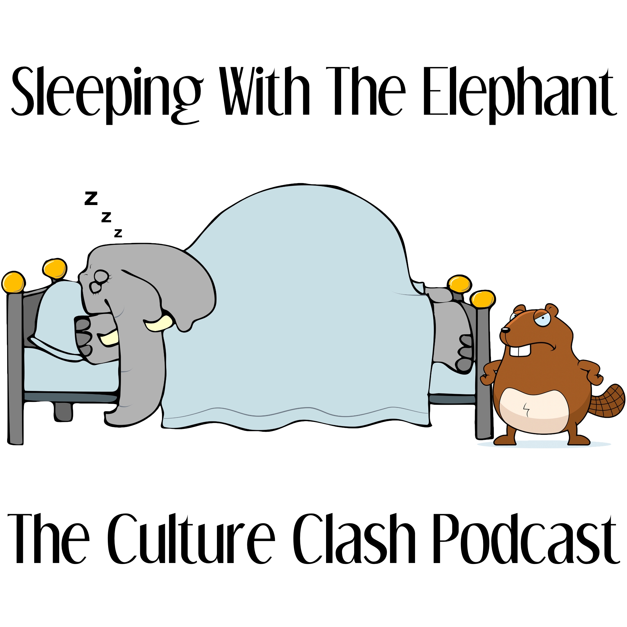 Sleeping With The Elephant - The Culture Clash Podcast
